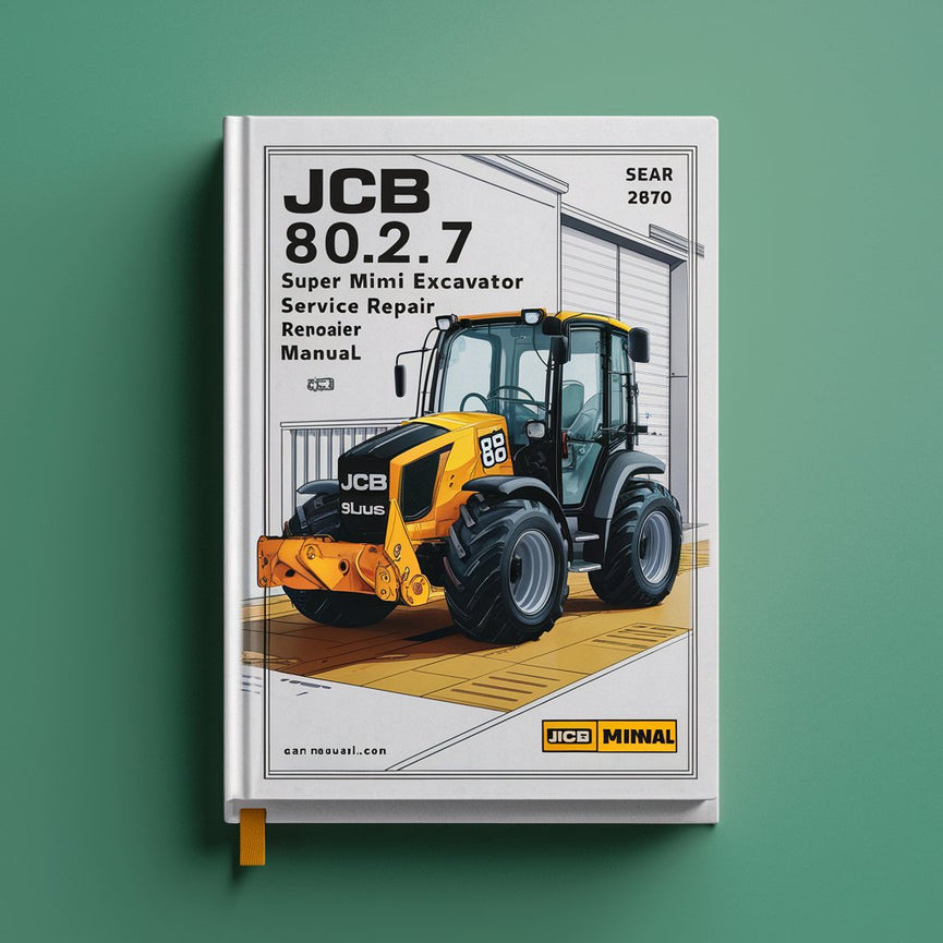 JCB 802.7 Plus 802.7 Super Mini Excavator Service Manual