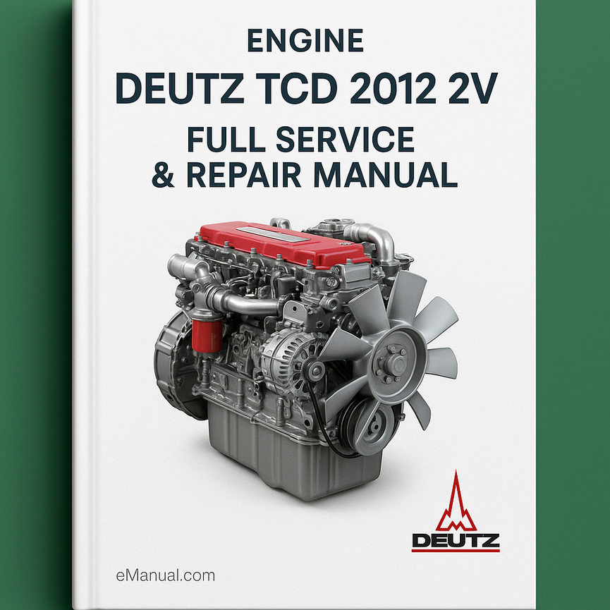 Deutz TCD 2012 2V Engine Full Service Repair Manual