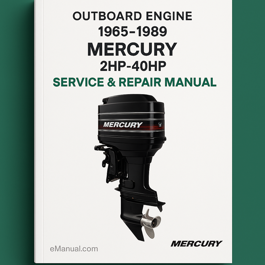 1965-1989 Mercury Outboard Engine 2HP-40HP Service Repair Manual