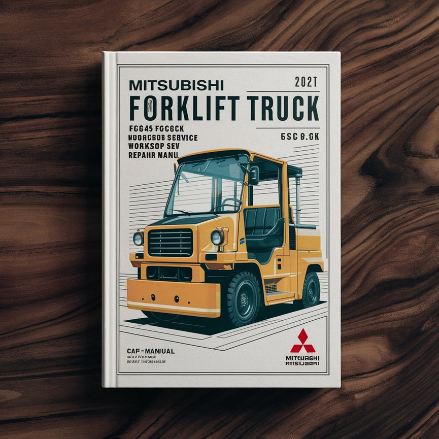 Mitsubishi Forklift FGC35K FGC40K FGC45K FGC45KC FGC55K FGC60K FGC70K (STC) Workshop Service Manual