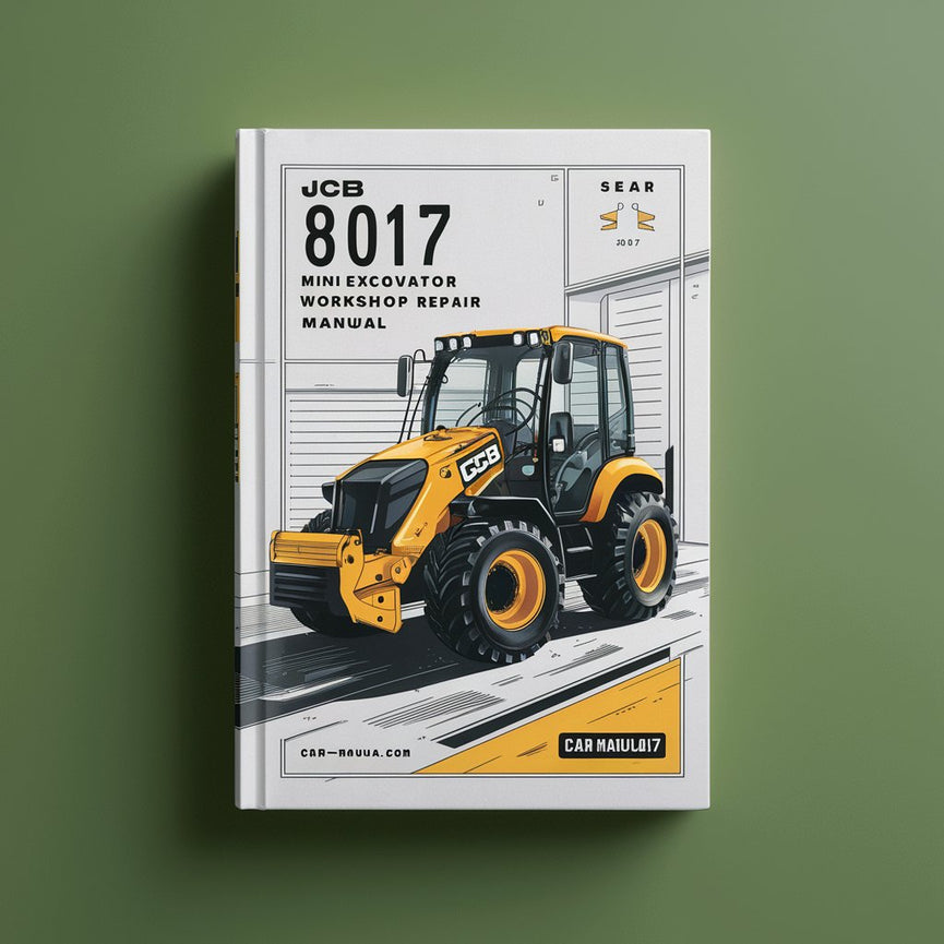 JCB 8017 Mini Excavator Workshop Repair Service Manual