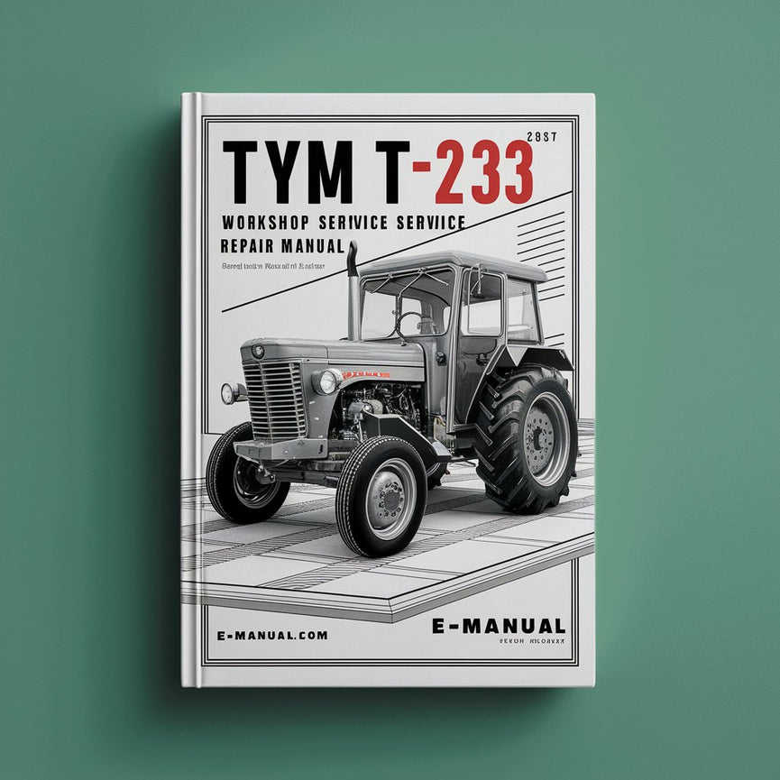 TYM T 233 Tractor Workshop Service Manual