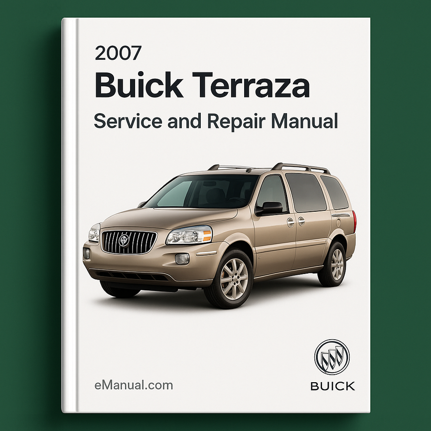 2007 Buick Terraza Service and Repair Manual