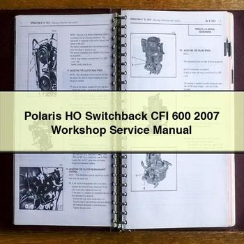 Polaris HO Switchback CFI 600 2007 Workshop Service Manual