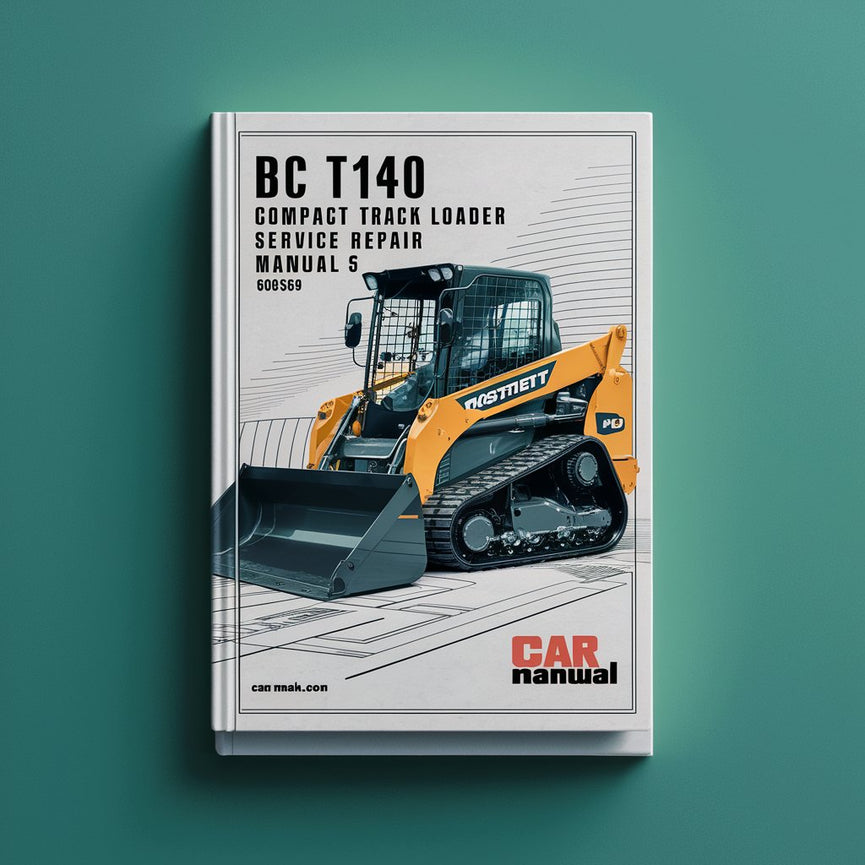 BC T140 Compact Track Loader Service Manual 6986569 5-08