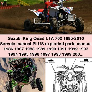 Suzuki King Quad LTA 700 1985-2010 Servcie Manual PLUS exploded parts Manual 1986 1987 1988 1989 1990 1991 1992 1993 1994 1995 1996 1997 1998 1999 2000 2001 2002 2003 2004 2005 2006 2007 2008 2009 PDF Download