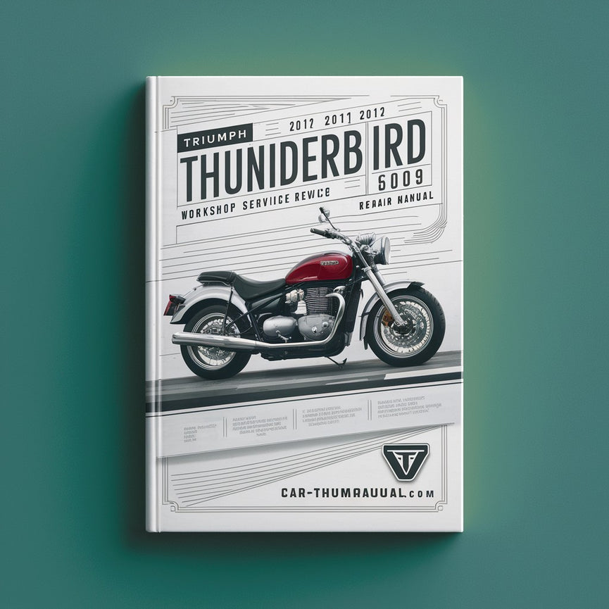 TRIUMPH THUNDERBIRD 1600 2009 2010 2011 2013 Workshop Repair Service Manual