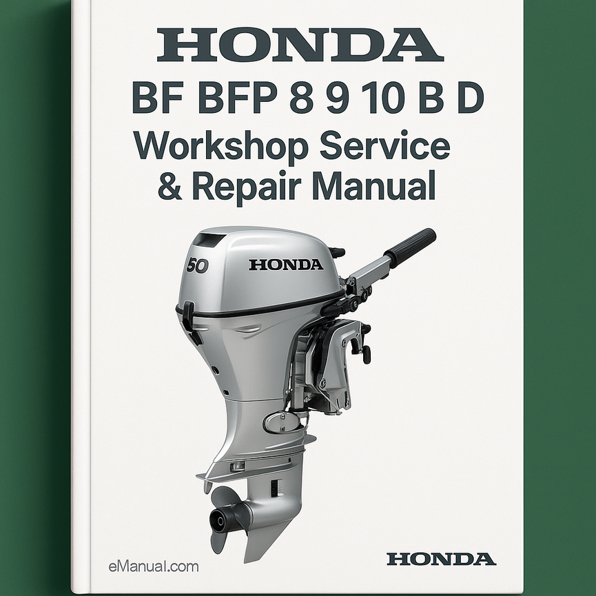 HONDA OUTBOARD BF BFP 8 9 10 B D Workshop Service Repair Manual