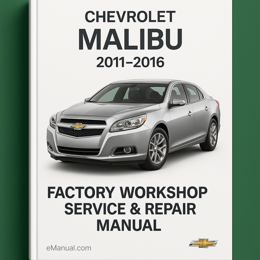Chevrolet Malibu 2011-2016 Factory Workshop Service Repair Manual