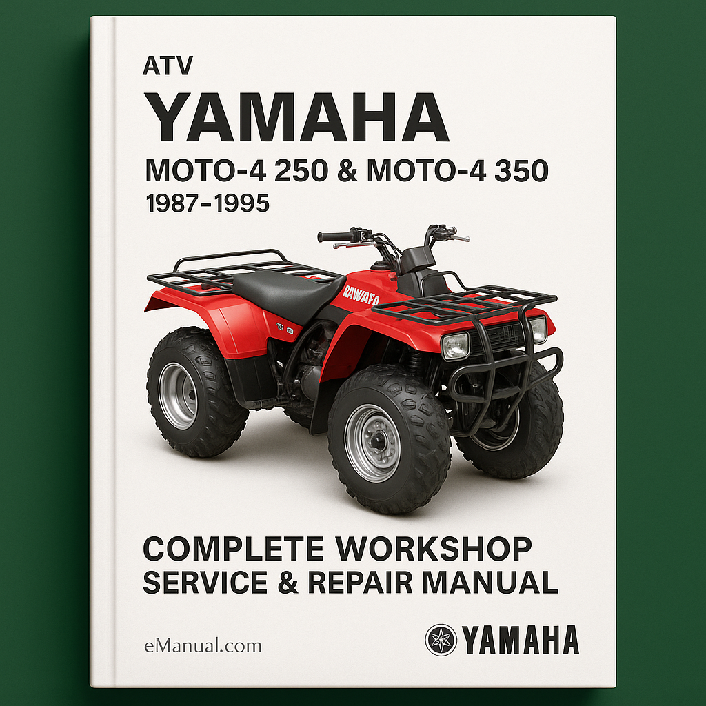 Yamaha Moto-4 250 & Moto-4 350 ATV Complete Workshop Service Repair Manual 1987 1988 1989 1990 1991 1992 1993 1994 1995