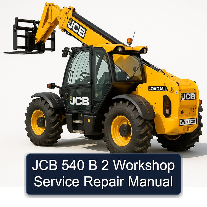 JCB 540 B 2 Service Repair Workshop Manual PDF
