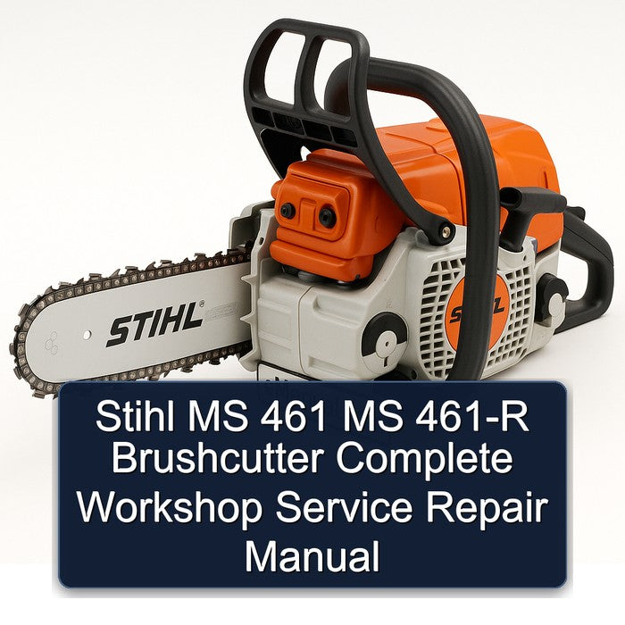 Stihl MS 461 461-R Brushcutter Service Repair Workshop Manual PDF