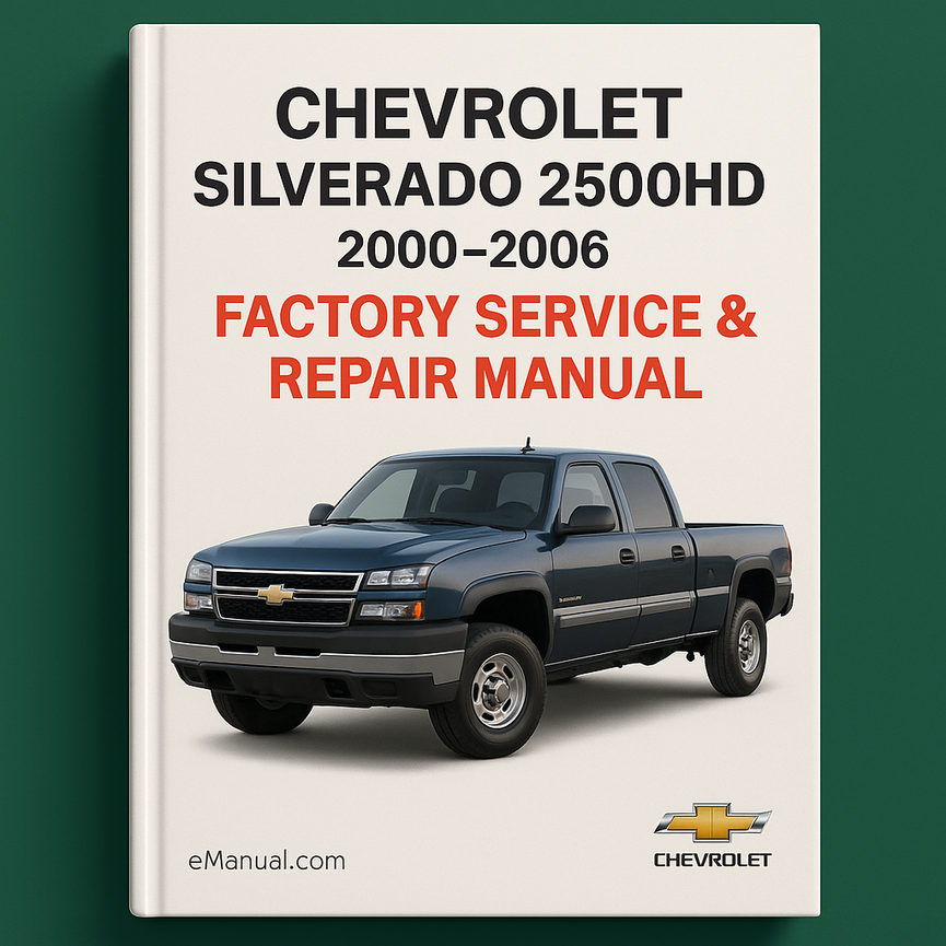 Chevrolet Silverado 2500HD 2000-2006 Factory Service Repair Manual