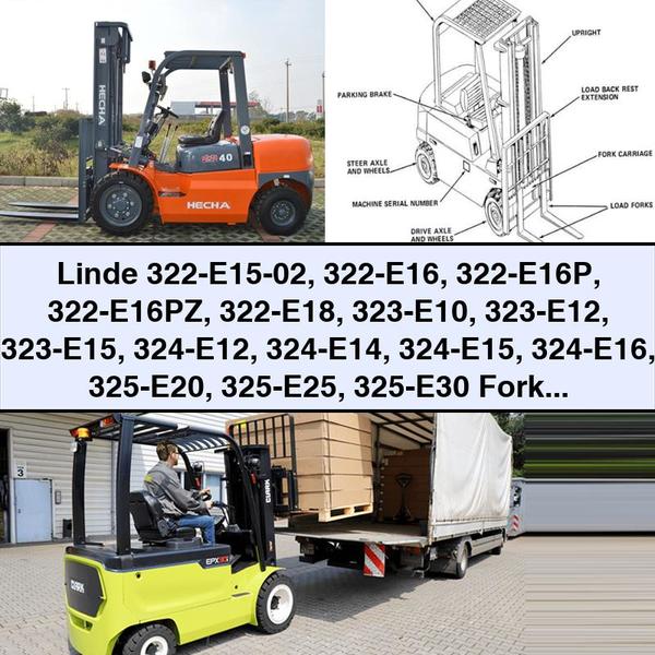 Linde 322-e15-02, 322-e16, 322-e16p, 322-e16pz, 322-e18, 323-e10, 323-e12, 323-e15, 324-e12, 324-e14, 324-e15, Service Repair Workshop Manual PDF