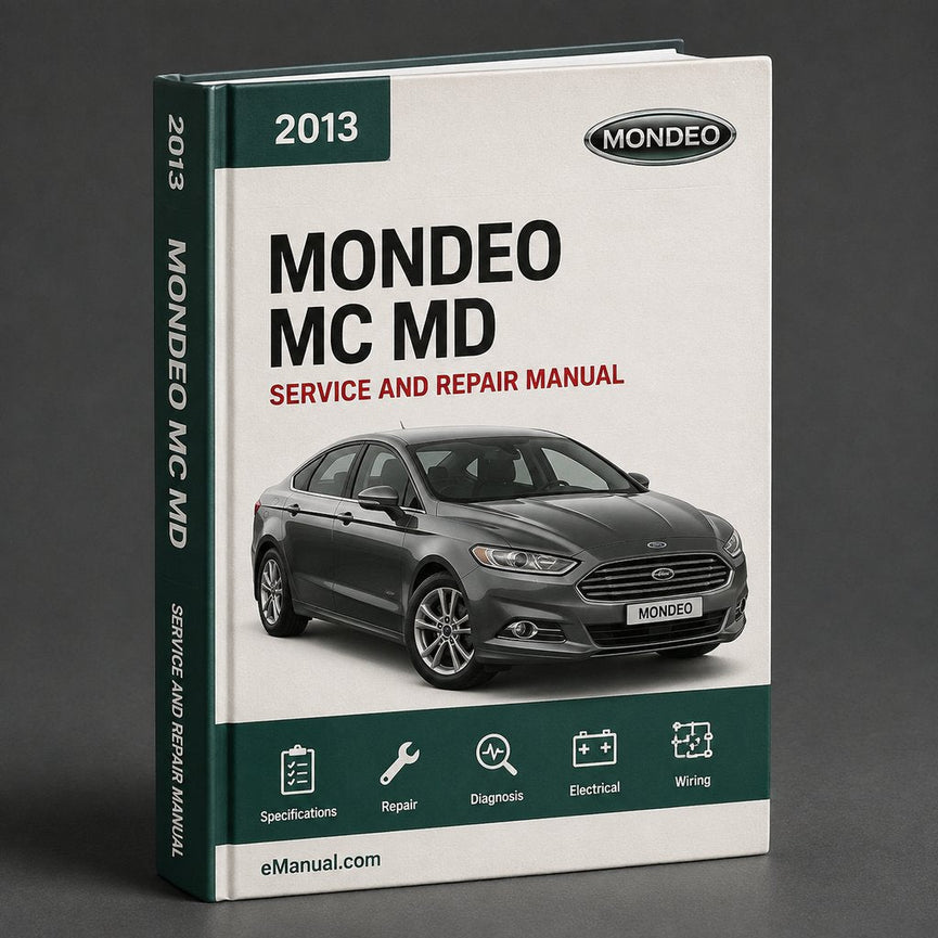 MONDEO MC MD 2013-2015 Workshop Service Repair Manual