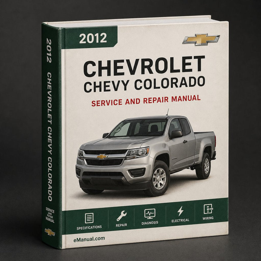 Chevrolet Chevy Colorado Complete Workshop Service Repair Manual 2012 2013 2014 2015 2016 2017