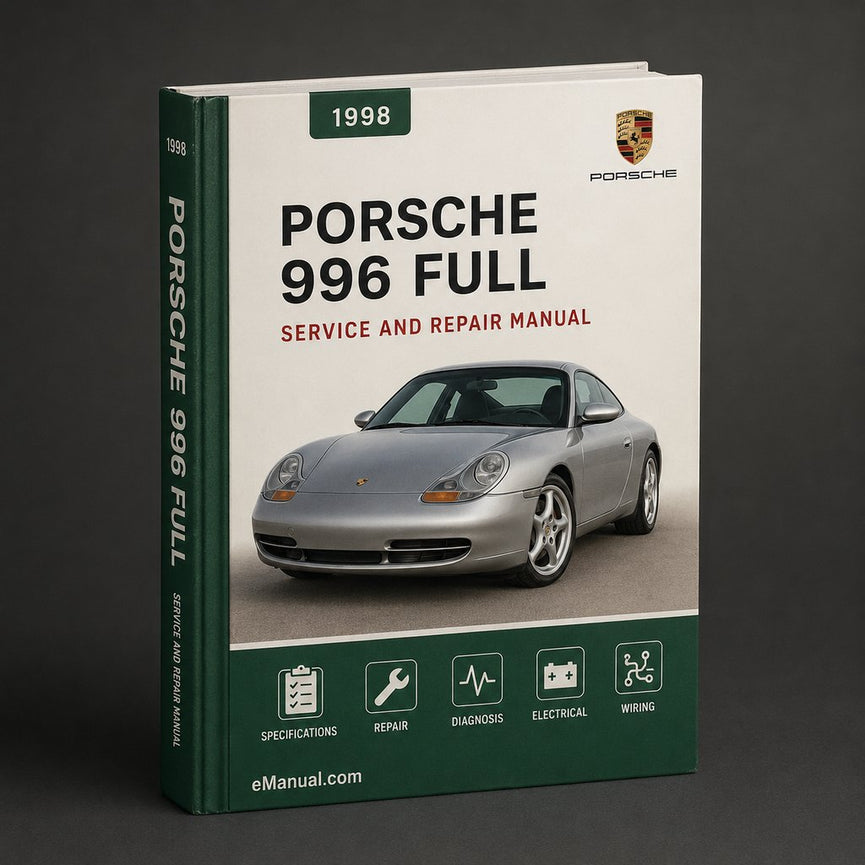 Porsche 996 1998-2005 Full Service Repair Manual