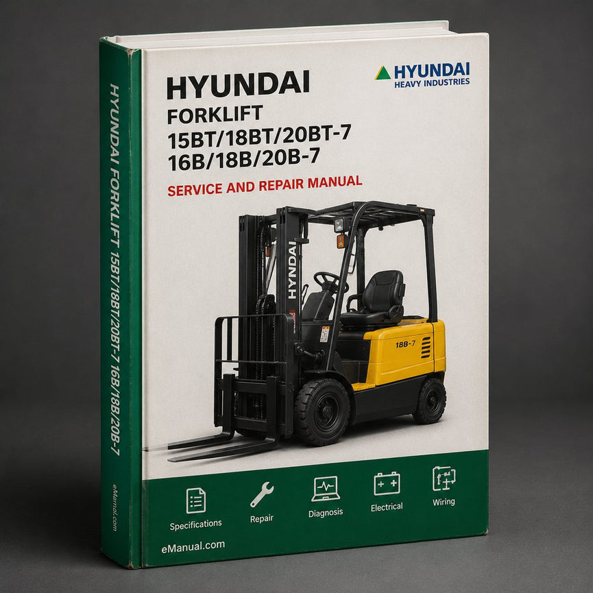 Hyundai Forklift 15BT/18BT/20BT-7 16B/18B/20B-7 Service Repair Manual