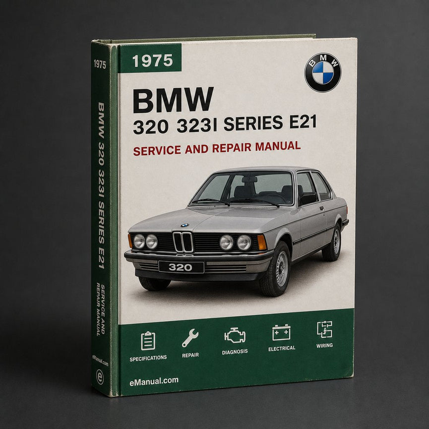BMW 320 323i 3 Series E21 1975-1983 Workshop Manual
