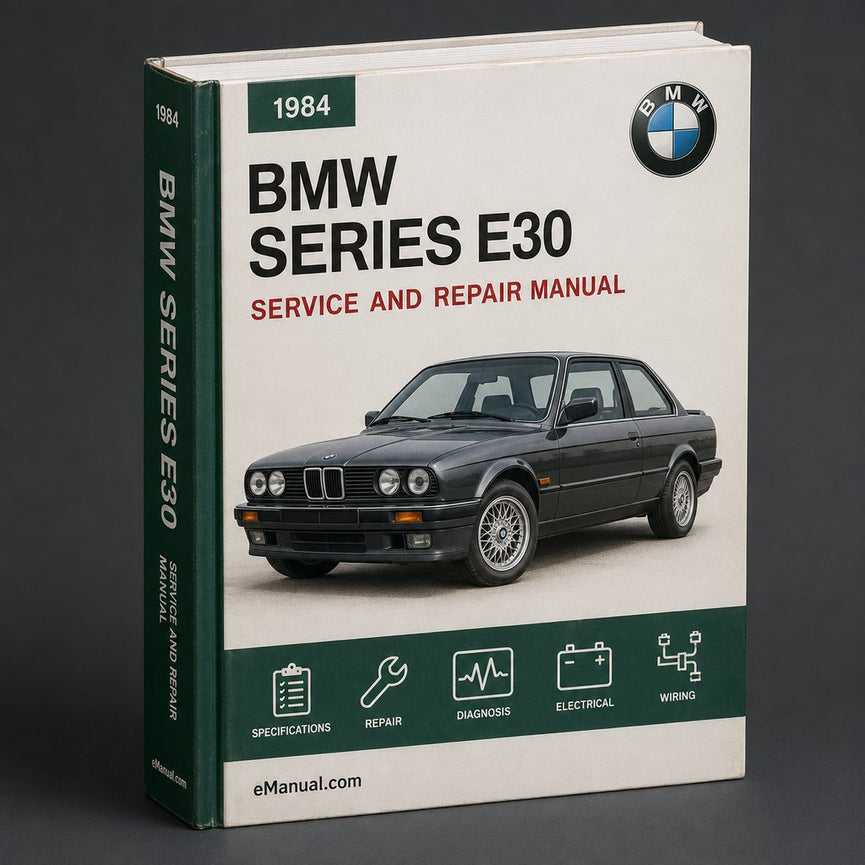 BMW 3 Series E30 1984 -1990 Workshop Manual