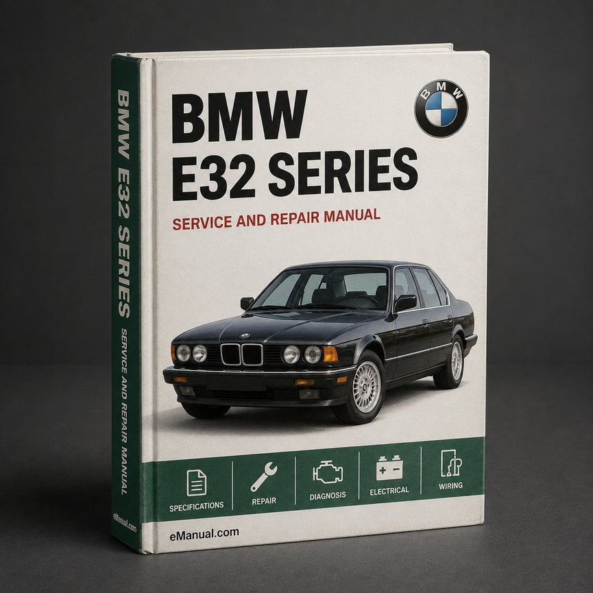 BMW E32 Series 7 Maintenance Workshop Service Repair Manual