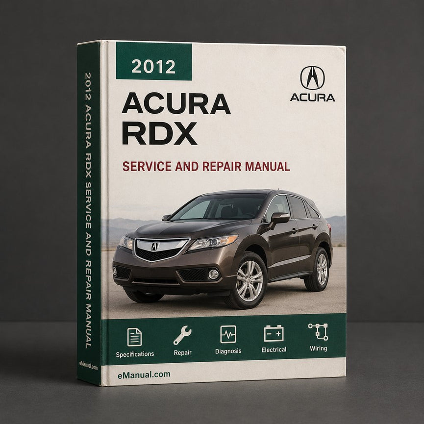 2012 Acura RDX Service & Repair Manual