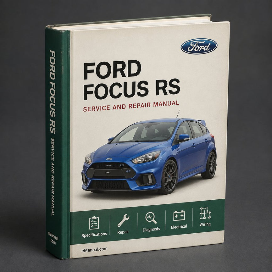 Ford Focus RS Service Repair Manual