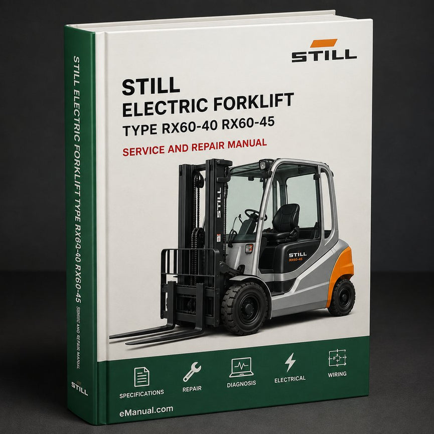 Still Electric Forklift Type RX60-40 RX60-45 RX60-50: 6327 6328 6329 6330 Operating and Maintenance Instructions