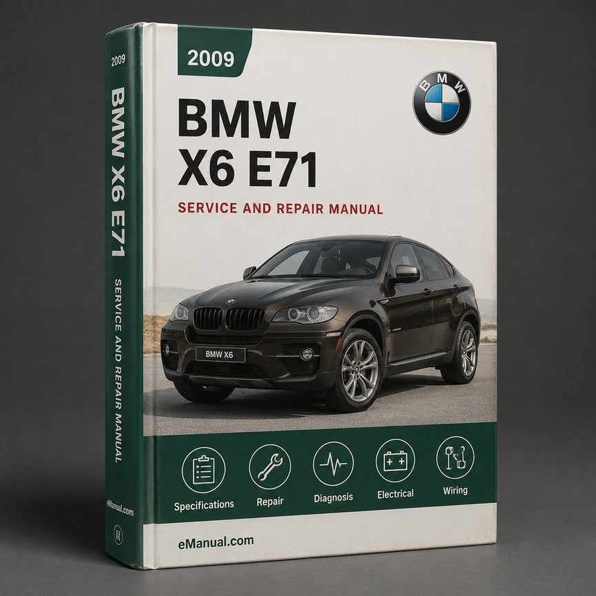 BMW X6 E71 Complete Workshop Service Repair Manual 2009 2010 2011 2012 2013 2014 2015