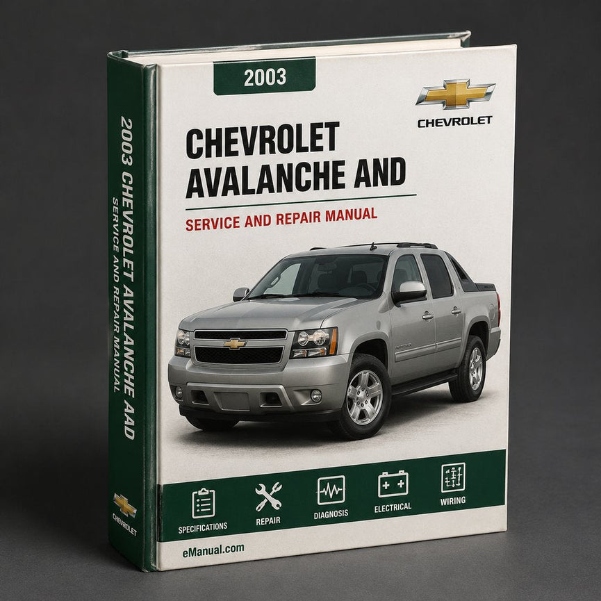2003 Chevrolet Avalanche Service and Repair Manual