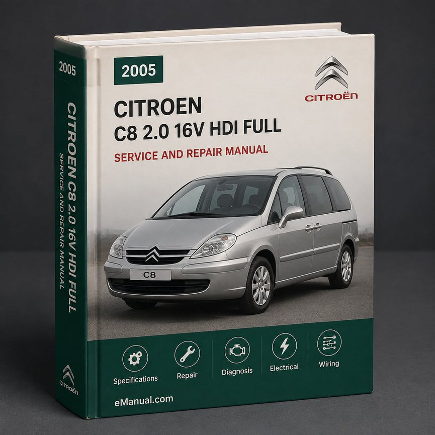 CITROEN C8 2.0 16V HDi 2005 Full Service Repair Manual