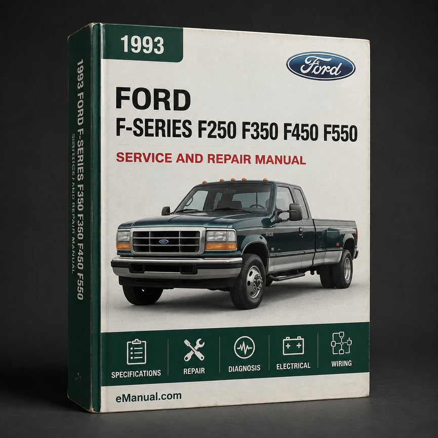 Ford F-Series F250 F350 F450 F550 Complete Workshop Service Repair Manual 1993