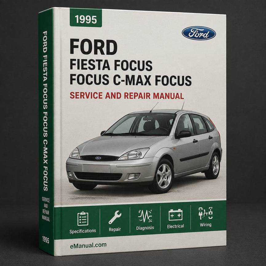 Ford Fiesta Focus Focus C-Max Focus RS Fusion Galaxy Ka Streetka Complete Workshop Service Repair Manual 1995 1996 1997 1998 1999 2000 2001 2002 2003 2004