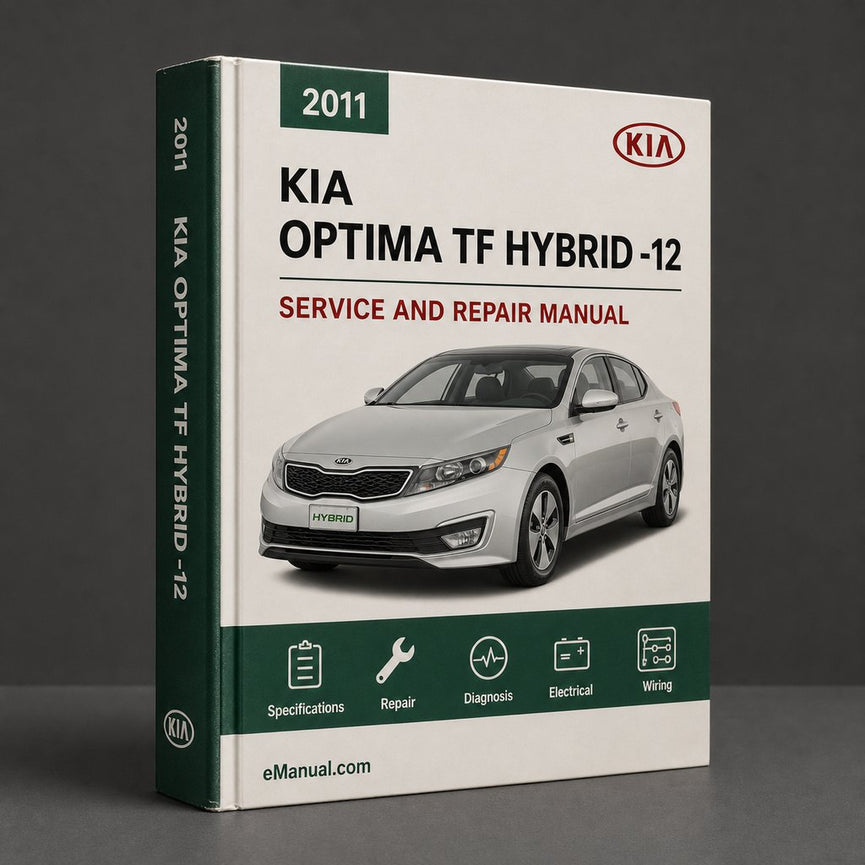 KIA OPTIMA TF HYBRID 2011-12 Workshop Service Repair Manual