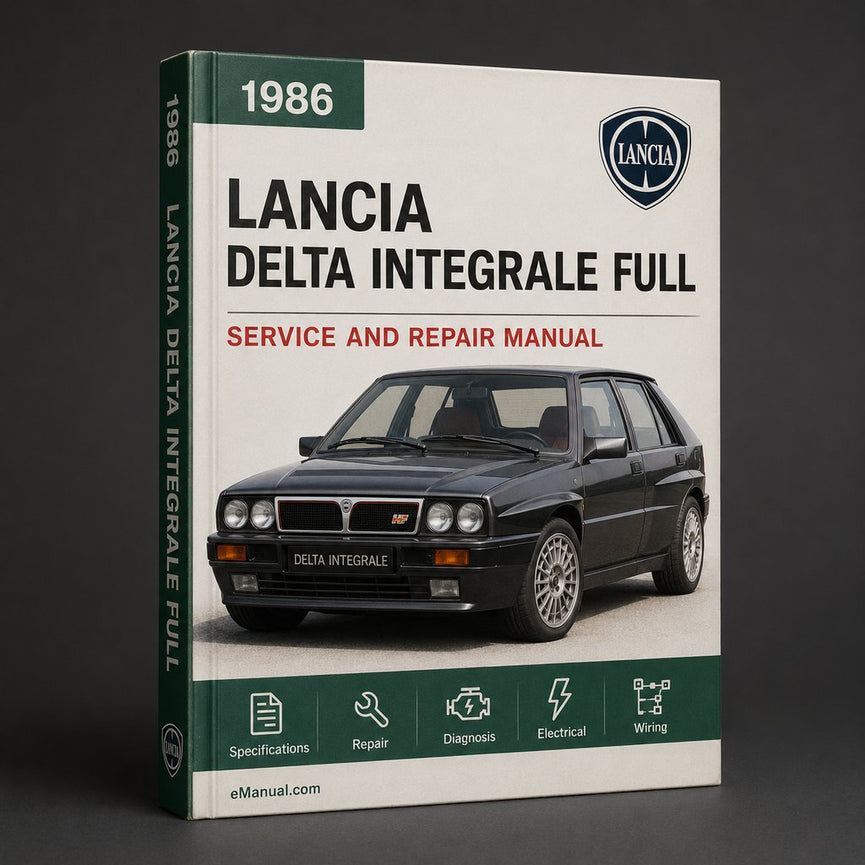 Lancia Delta Integrale 1986-1993 Full Service Repair Manual