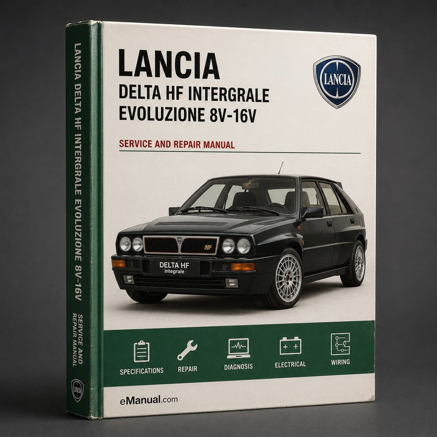 Lancia Delta HF Intergrale Evoluzione 8v-16v Full Service & Repair Manual