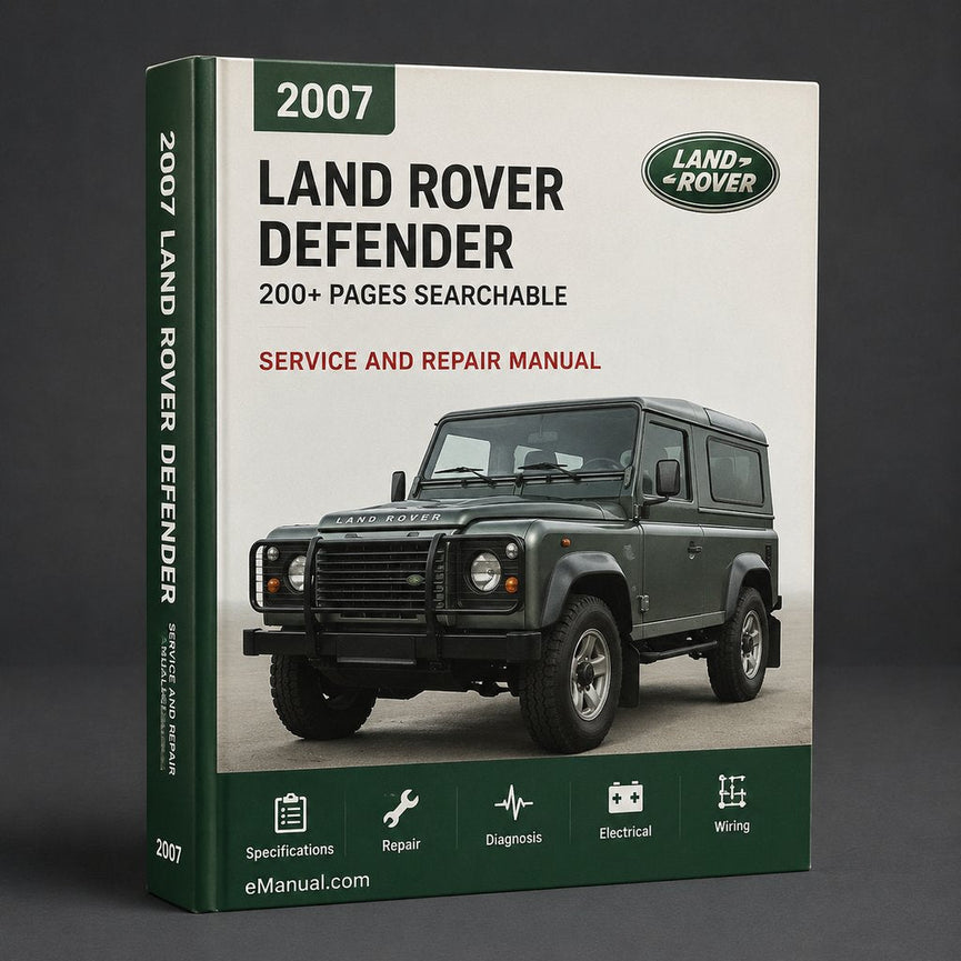 Land Rover Defender Service & Repair Manual 2007-2009 (1 200+ pages Searchable Single-file)