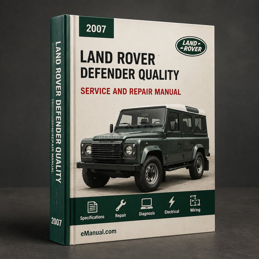 Land Rover 2007-2009 DEFENDER Workshop Repair & Service Manual # QUALITY