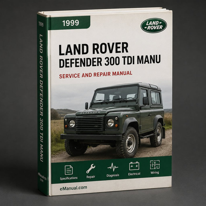 Land Rover Defender 300 Tdi 1999 Factory Service Repair Manu