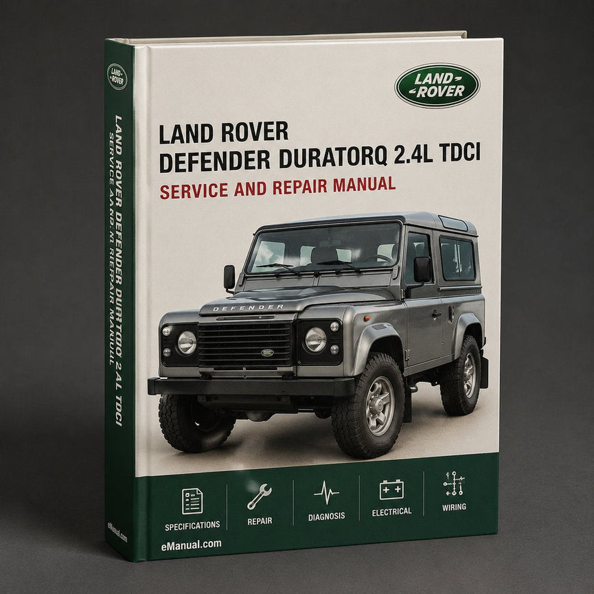 Land Rover Defender Duratorq 2.4L TDCi Workshop Manual
