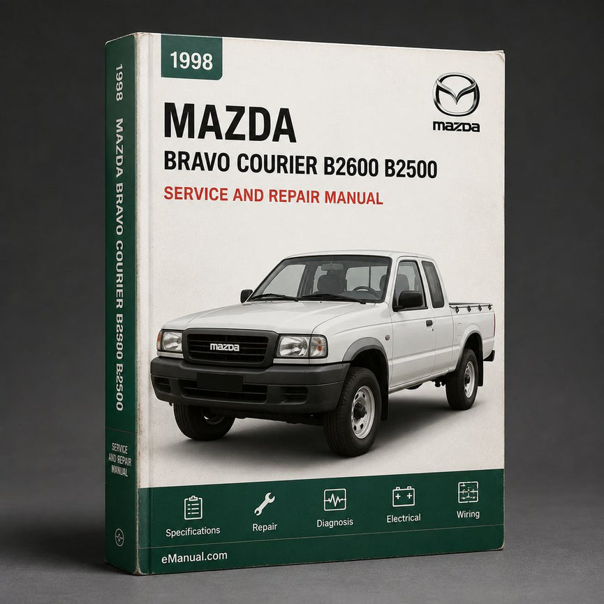 Mazda BRAVO COURIER B2600 B2500 1998 1999 2000 2001 2002 2003 2004 Service Workshop Manual