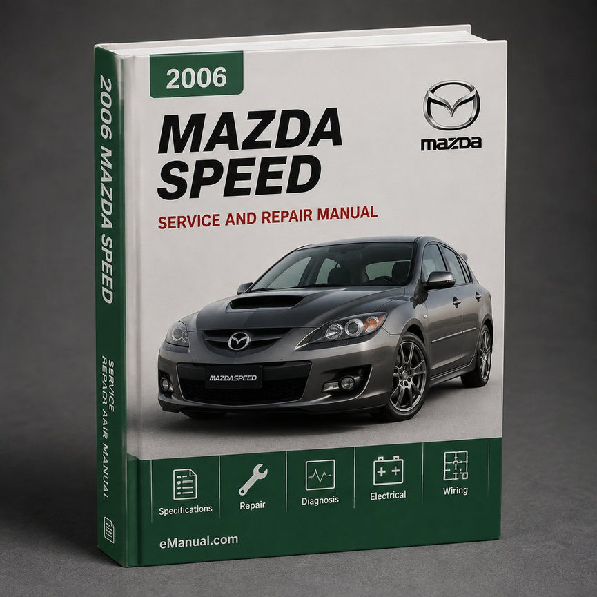 Mazda 3 Mazdaspeed 3 2006 2007 2008 2009 Service Manual