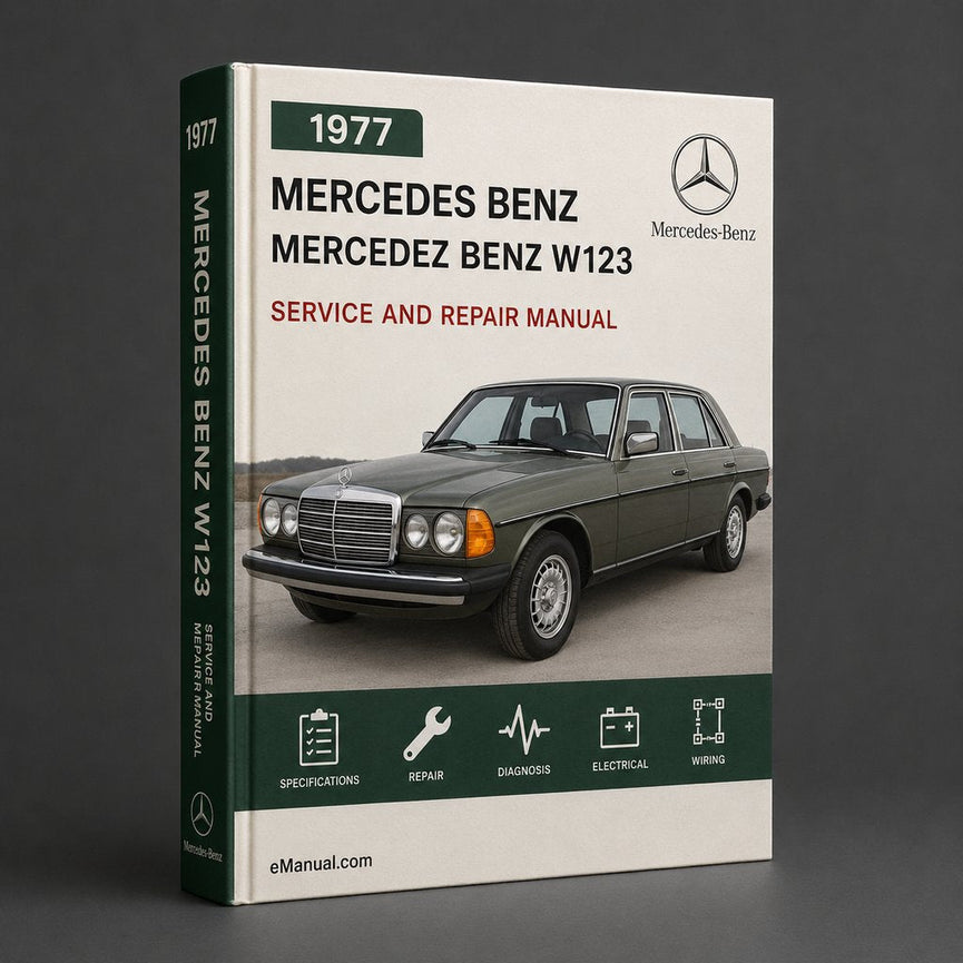 1977-1981 MERCEDEZ Benz W123 Service Repair Manual