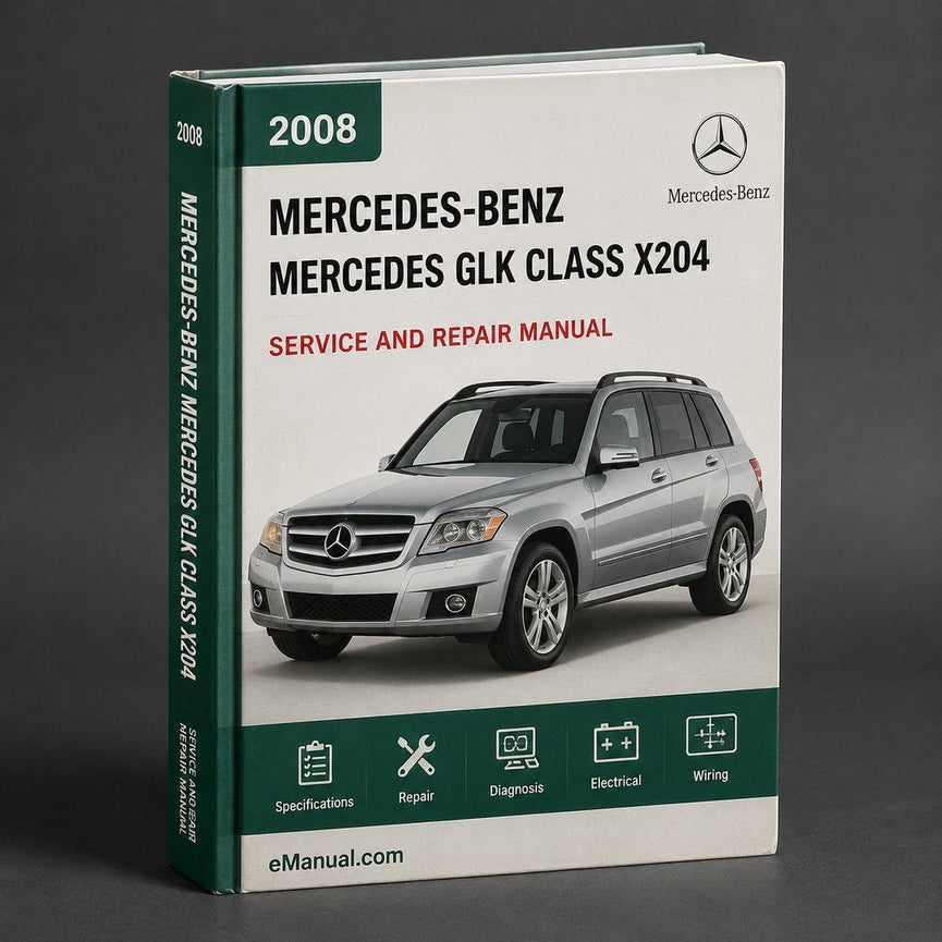 Mercedes GLK Class X204 2008 Service Repair Workshop Manual