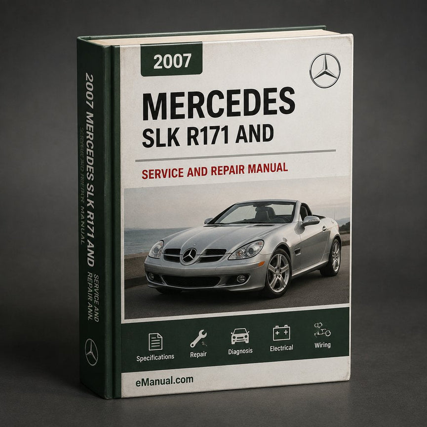 2007-2010 Mercedes SLK (R171) Service and Repair Manual