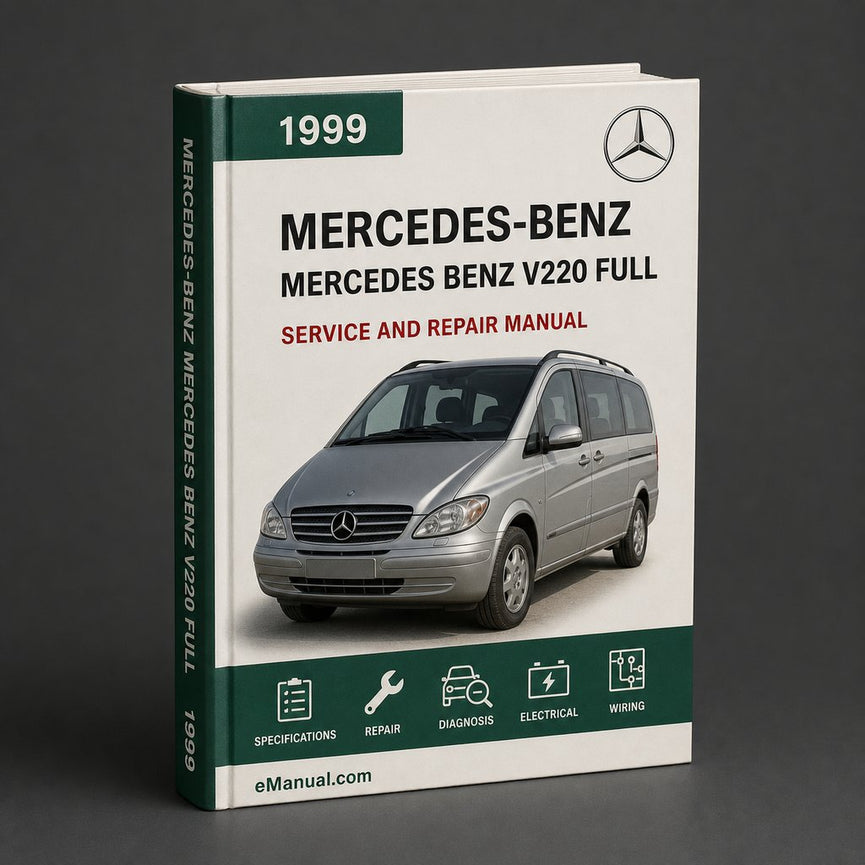 Mercedes Benz V220 1999-2005 Full Service & Repair Manual