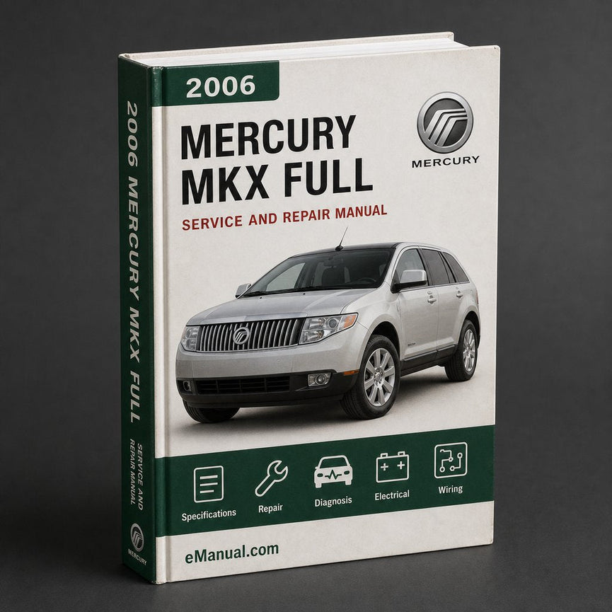 Mercury Mkx 2006 2007 2008 2009 2010 Full Service Repair Manual