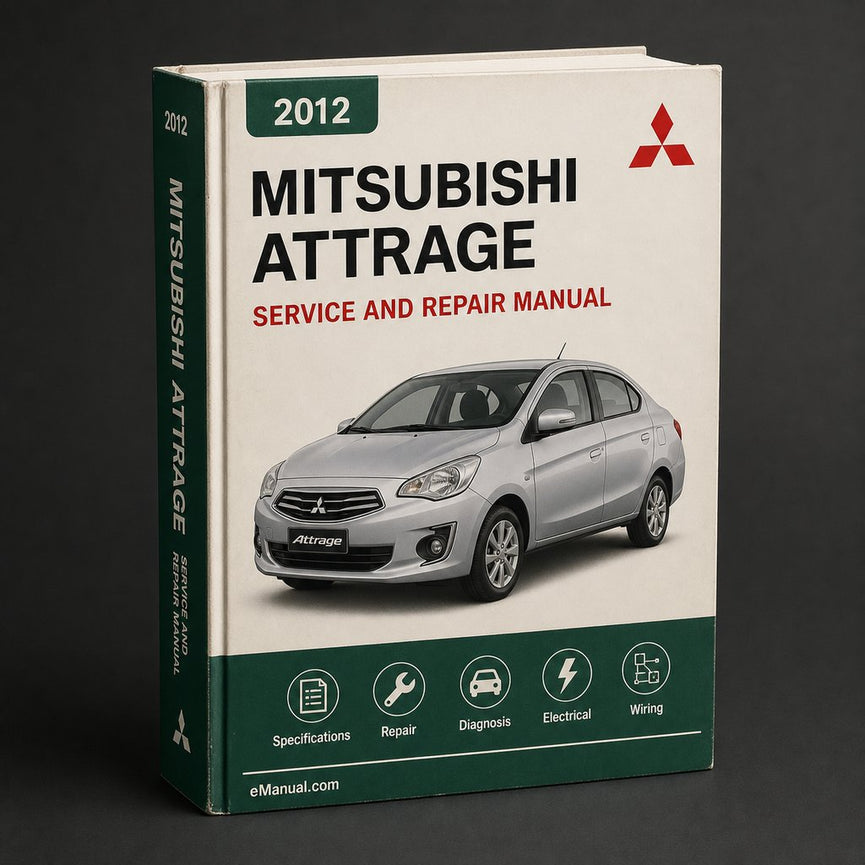 Mitsubishi Attrage 2012-2016 Workshop Service Repair Manual
