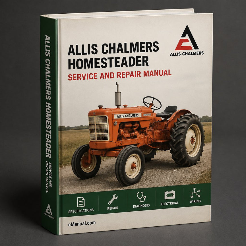 ALLIS CHALMERS HOMESTEADER 6 7 8 Repair Manual