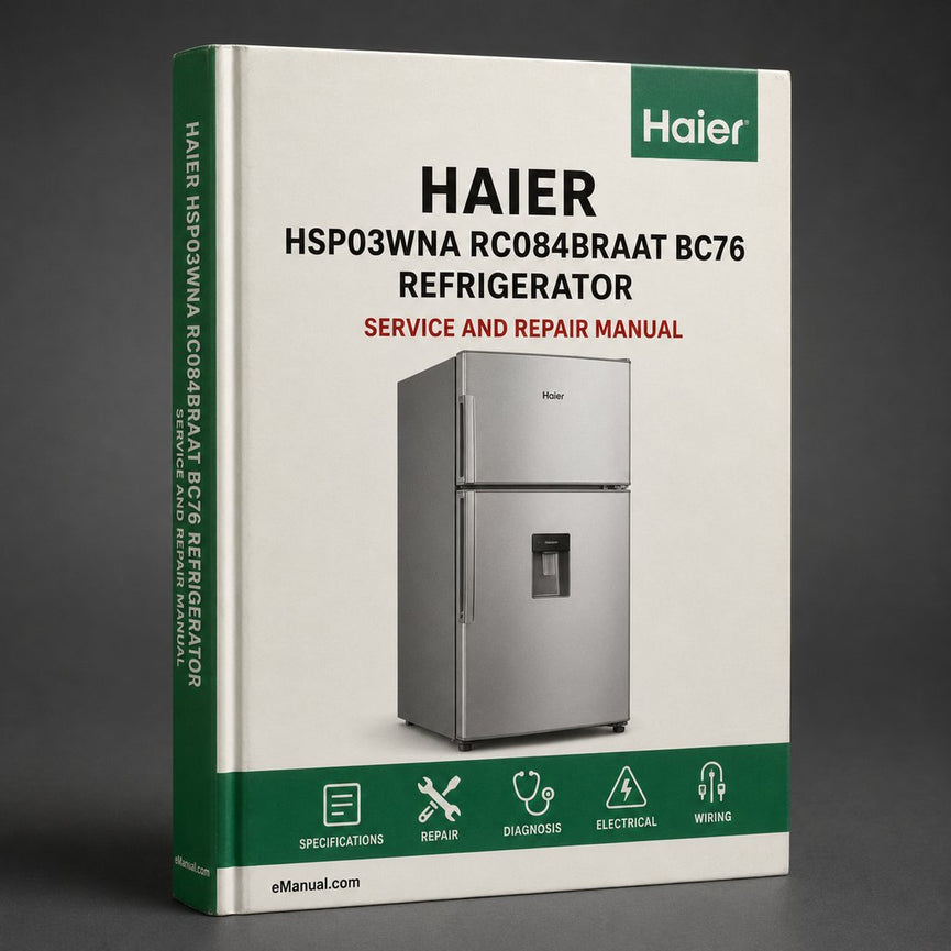 Repair Manual Haier HSP03WNA / RC084BRAAT (BC76) REFRIGERATOR